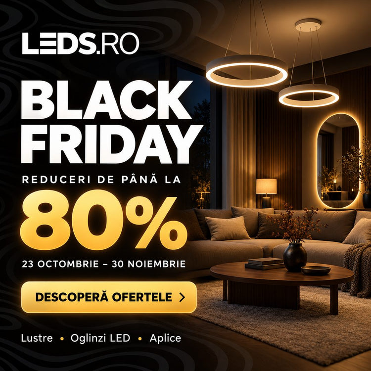 Black Friday la LEDS.ro: reduceri de până la 80% la lustre, oglinzi LED și aplice